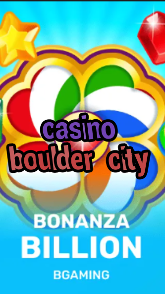 casino boulder city-trdjkmsxjksdss.com